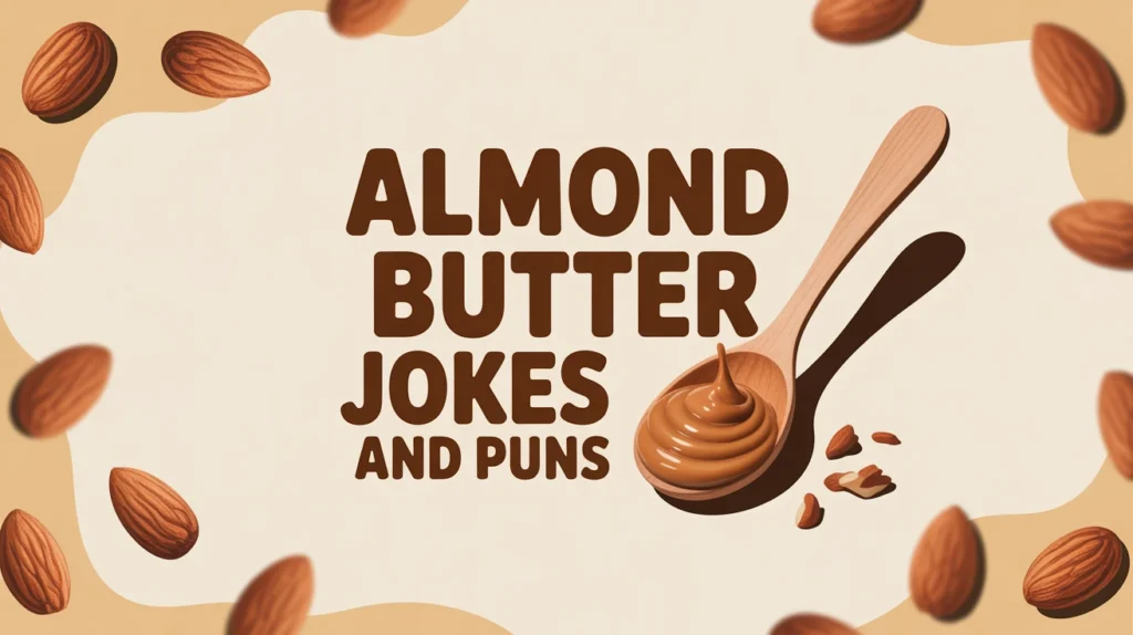almond-butter-jokes-and-puns