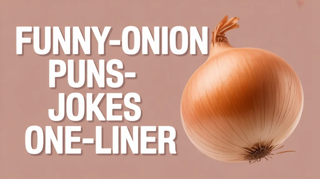 Funny Onion Puns Jokes One Liner