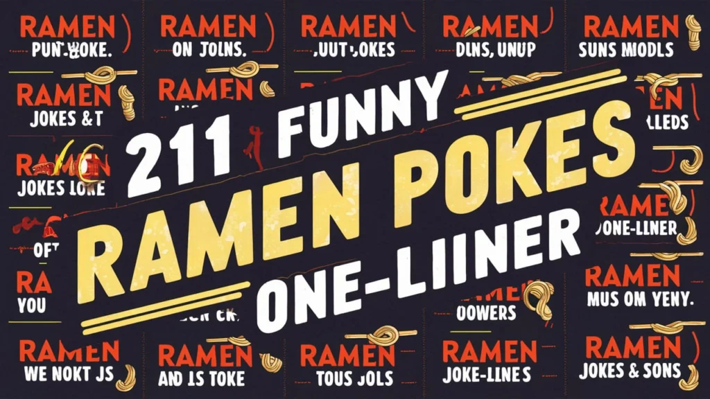 211+ Funny Ramen Puns Jokes One Liner