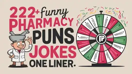 222+ Funny Pharmacy Puns Jokes One Liner