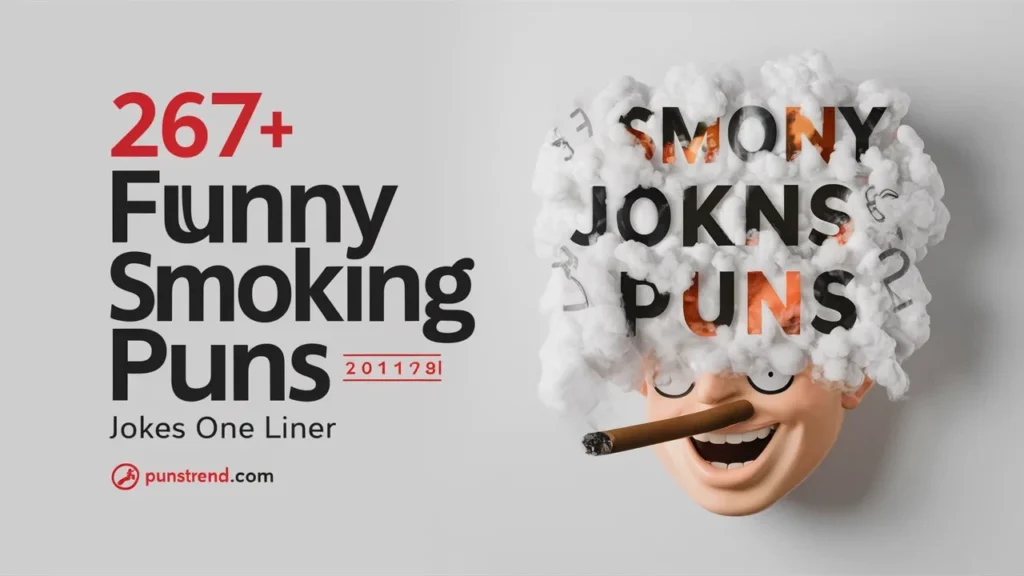 267+ Funny Smoking Puns Jokes One Liner