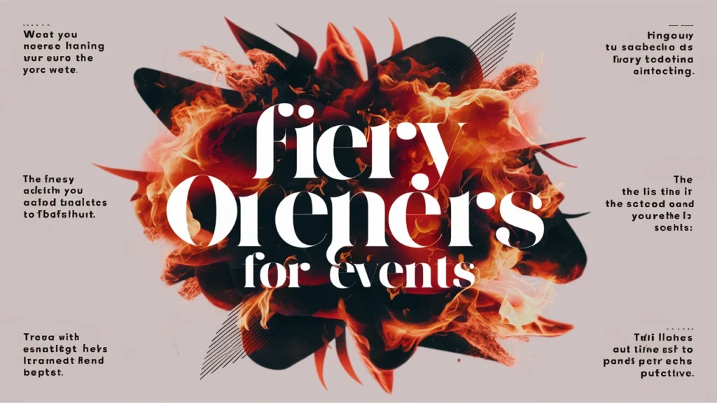Fiery One-Liners for Events