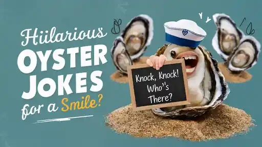 Hilarious Oyster Jokes for a Smile