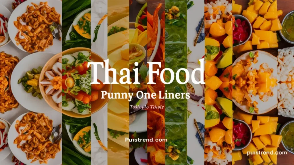 Thai Food Punny One Liners