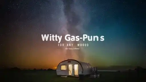 Witty Gas Puns for Any Mood