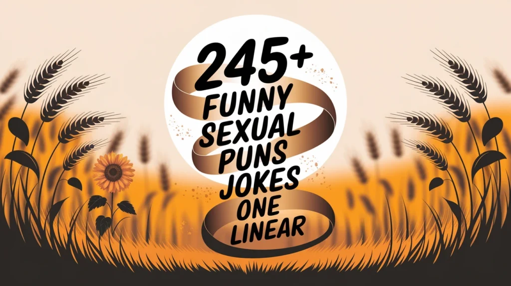 245+ Funny Sexual Puns Jokes One Linear