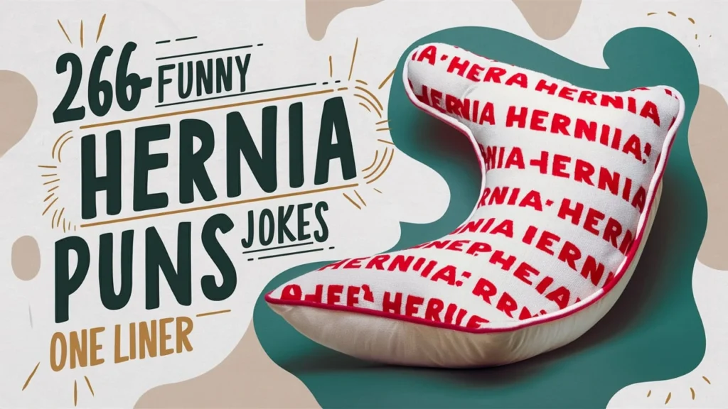 266+ Funny Hernia Puns Jokes One Liner