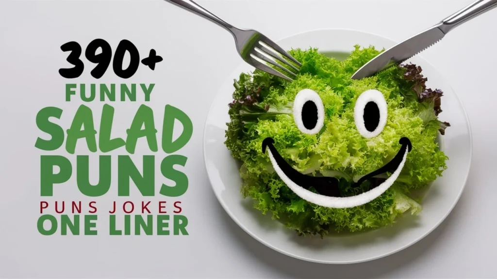 390+ Funny Salad Puns Jokes One Liner 