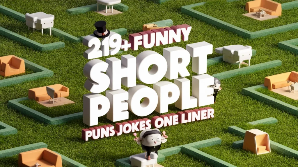 219+ Funny Short People Puns Jokes One Liner