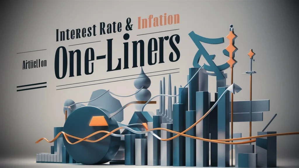 Interest Rate & Inflation One-Liners