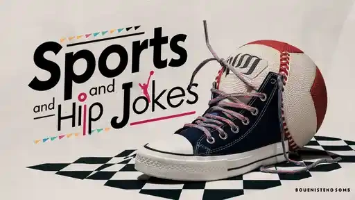 Sports and Hip Jokes