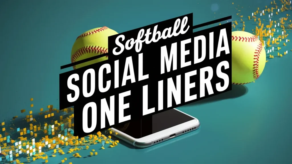 Softball Social Media One Liners