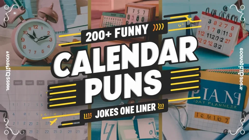 200+ Funny Calendar Puns Jokes One Liner