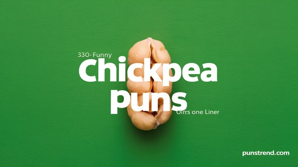 330+ Funny Chickpea Puns Jokes One Liner