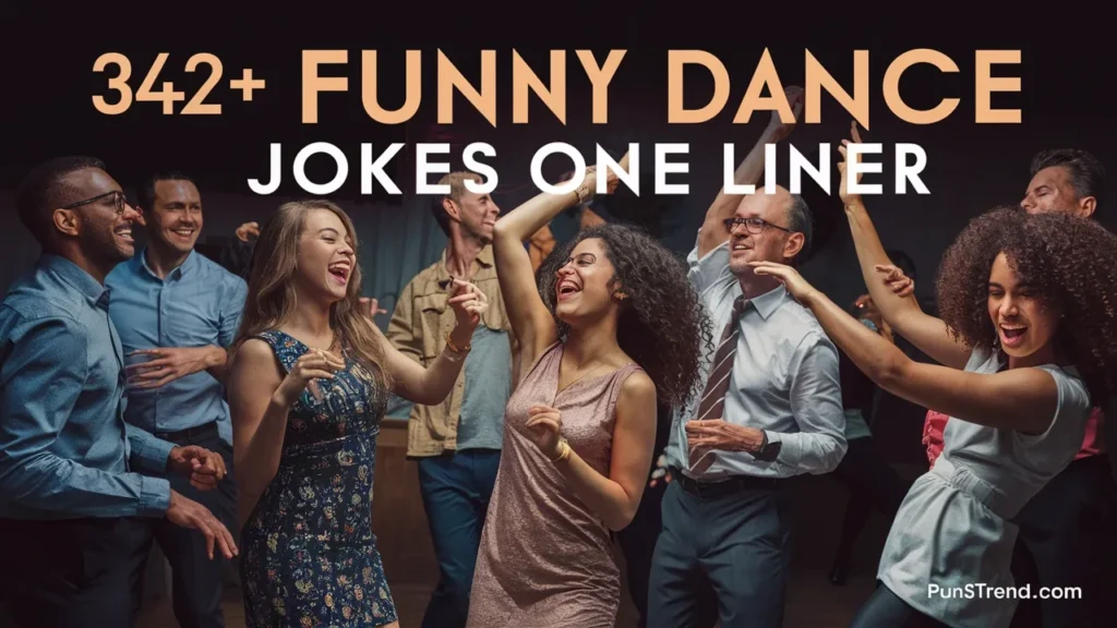 342+ Funny Dance Puns Jokes One Linerย