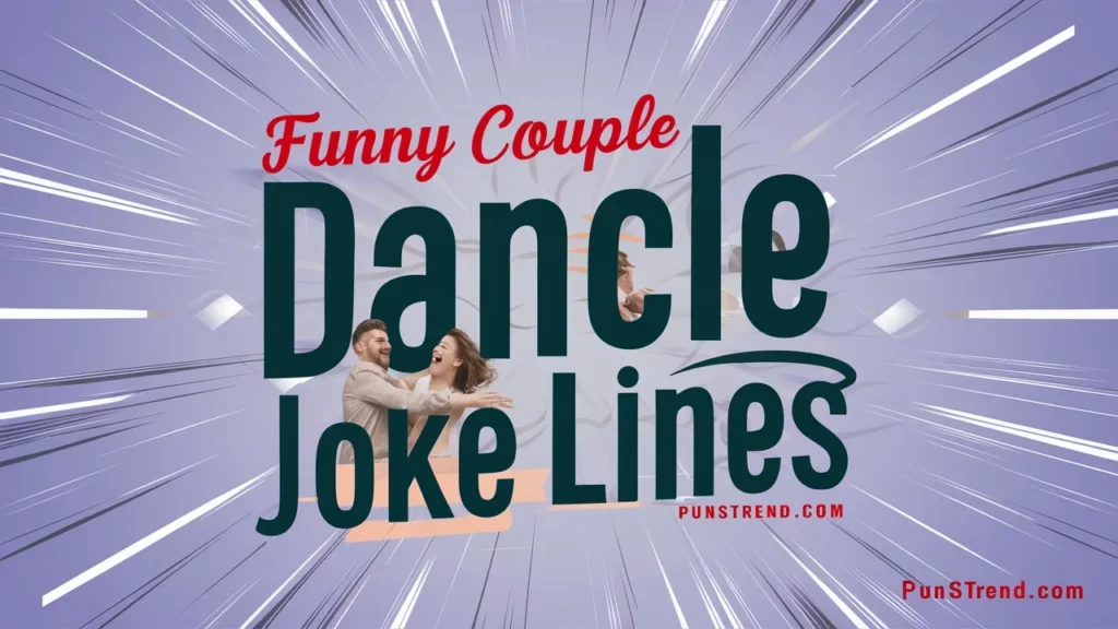Funny Couple Dance Joke Lines