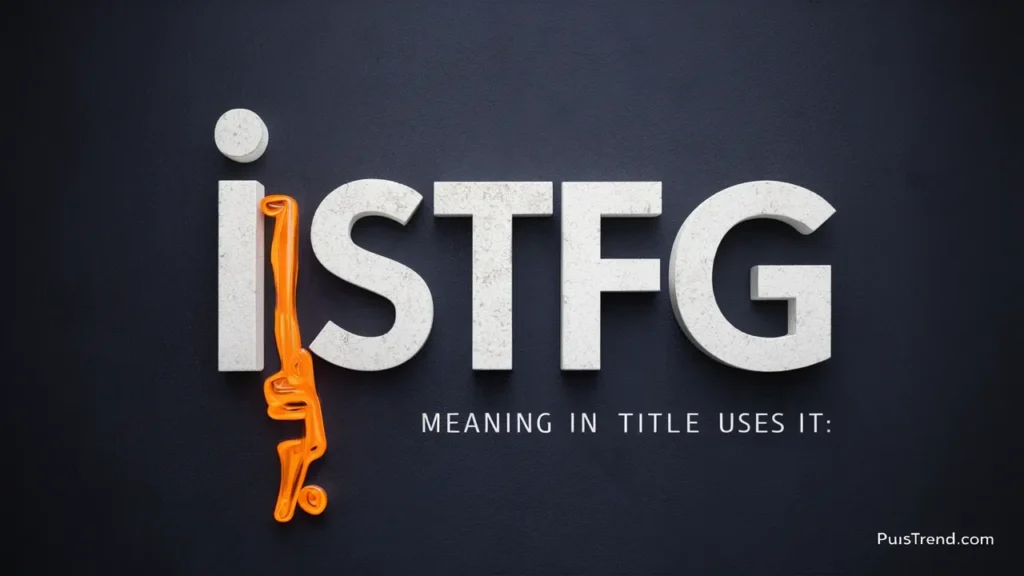 ISTFG Meaning in Text