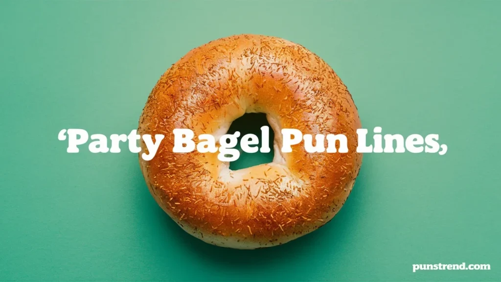 Party Bagel Pun Lines