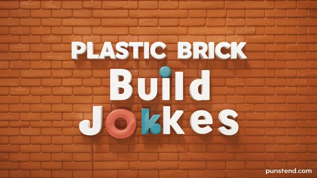 Plastic Brick Build Jokes